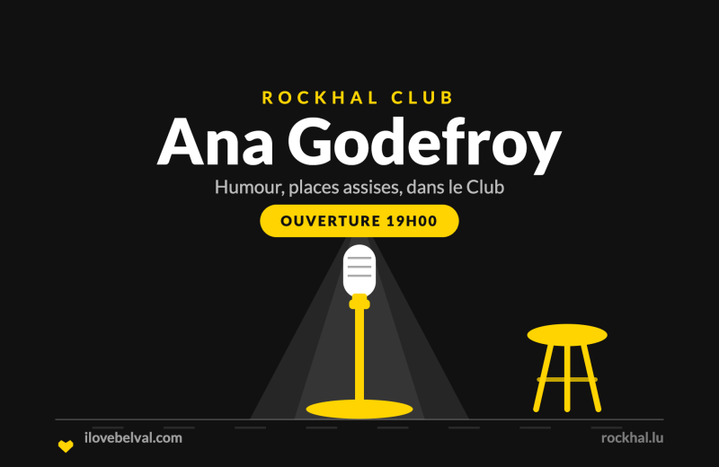 Ana Godefroy à la Rockhal, Belval