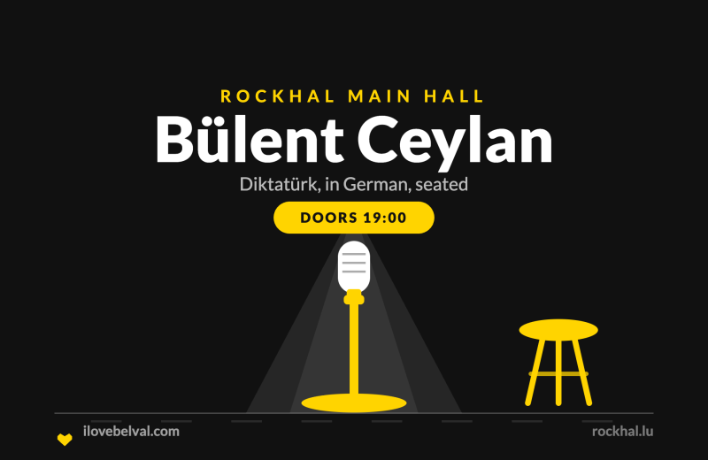 Bülent Ceylan at Rockhal, Belval