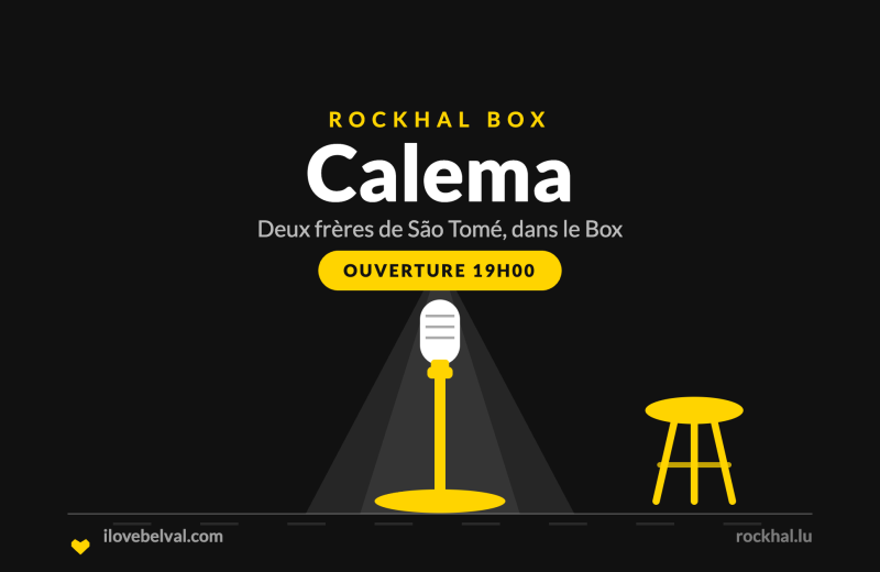 Calema à la Rockhal, Belval