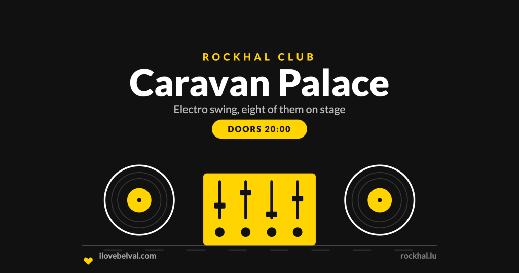 Caravan Palace at Rockhal, Belval