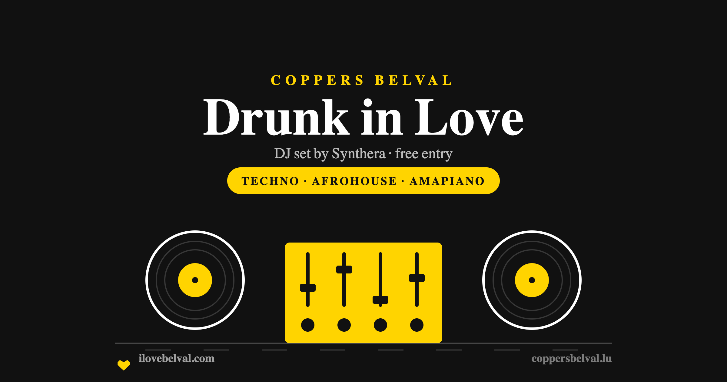 Drunk in Love at Coppers Belval: two turntables and a mixer in the I Love Belval house style