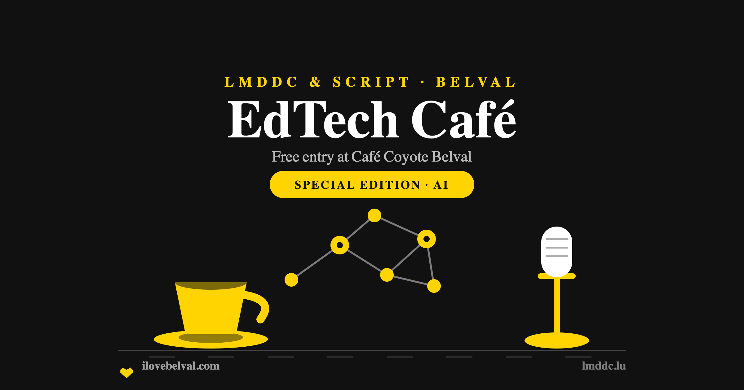 EdTech Cafe at Cafe Coyote Belval: a cup, a small network of nodes and a microphone in the I Love Belval house style