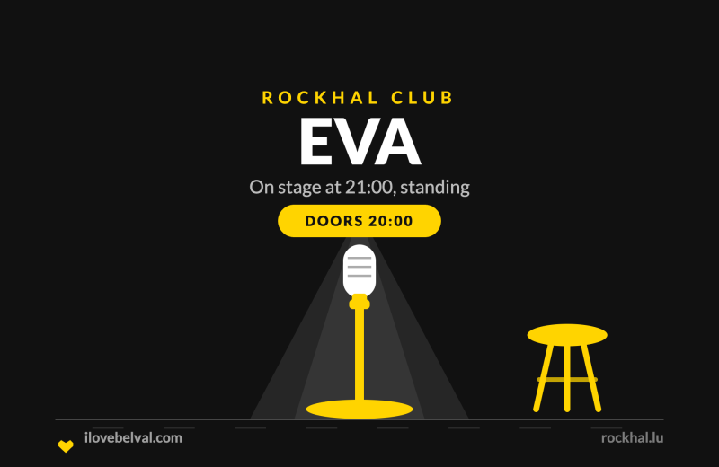 EVA at Rockhal, Belval