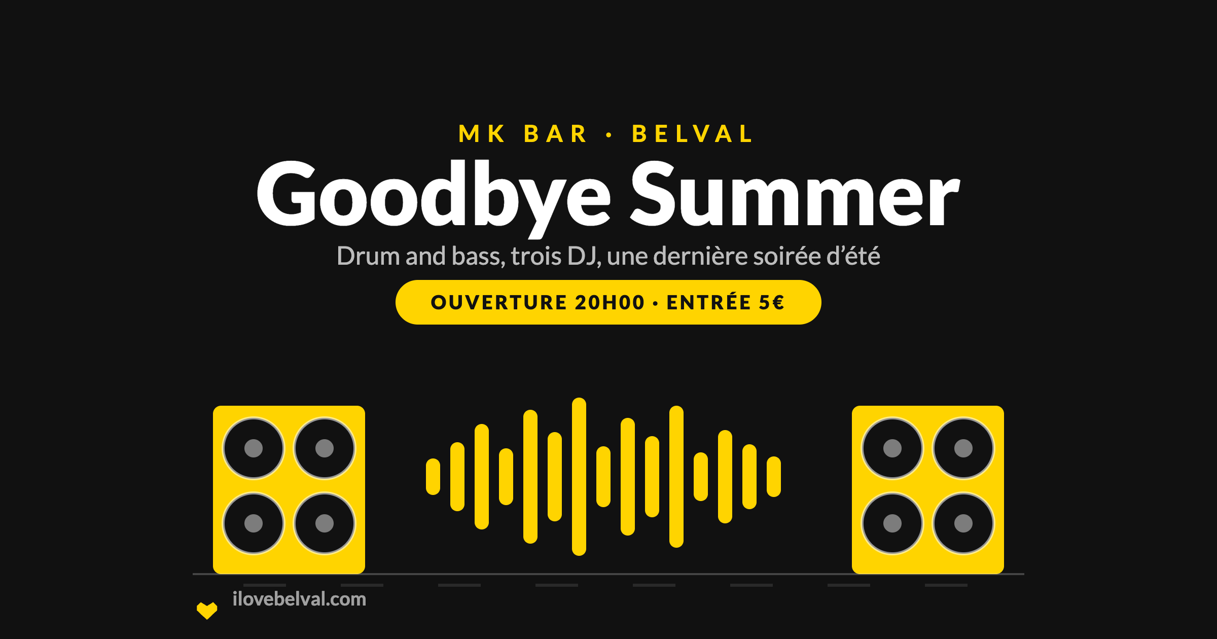 Goodbye Summer, soirée drum and bass au MK Bar Belval, ouverture 20h00, entrée 5 euros