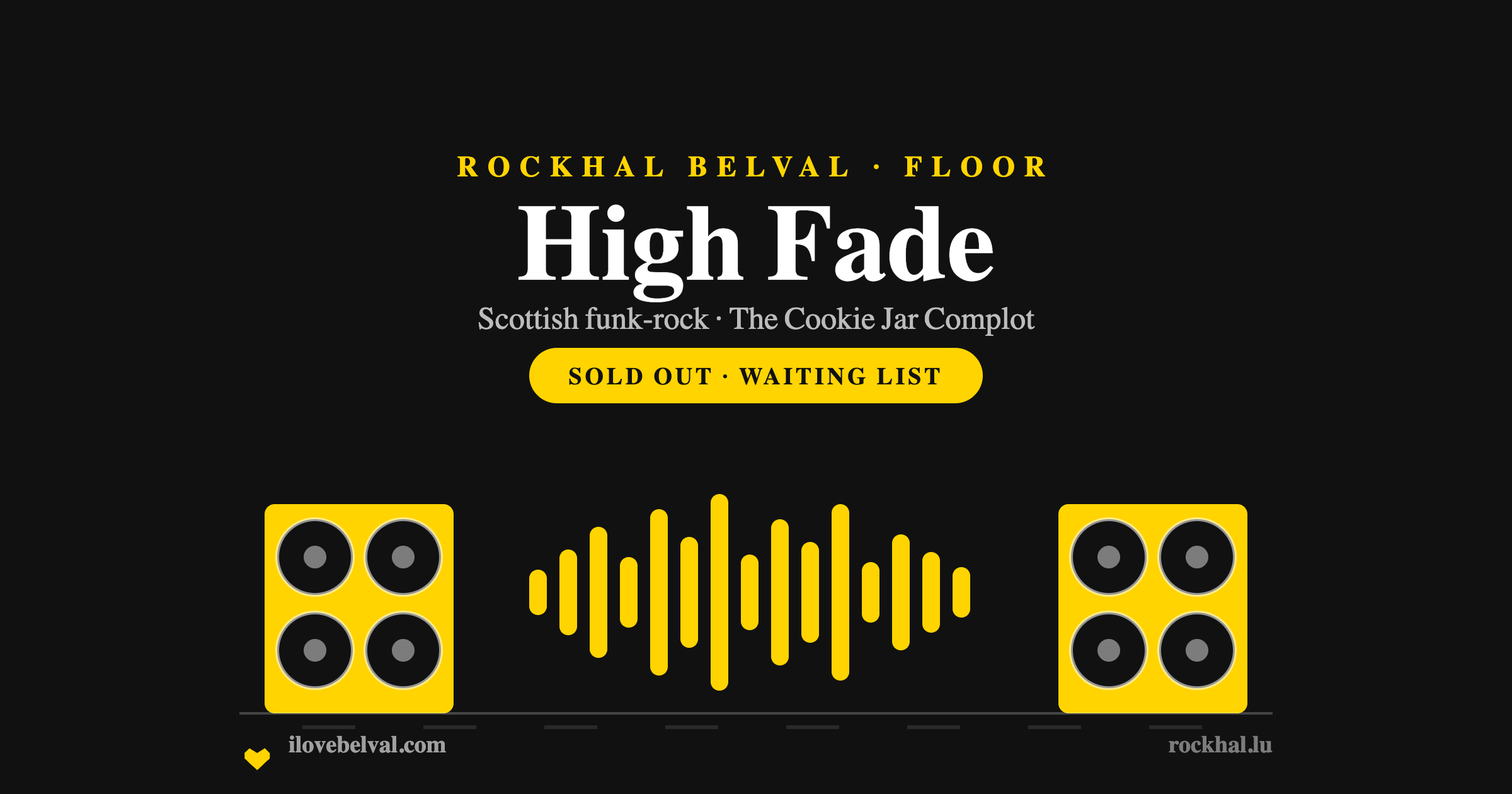 High Fade at Rockhal Belval: two speaker cabinets and a waveform in the I Love Belval house style