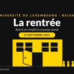 La rentrée à l'Université du Luxembourg à Belval, le 15 septembre 2026