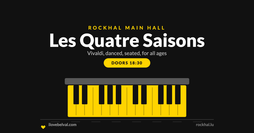 Les Quatre Saisons at Rockhal, Belval