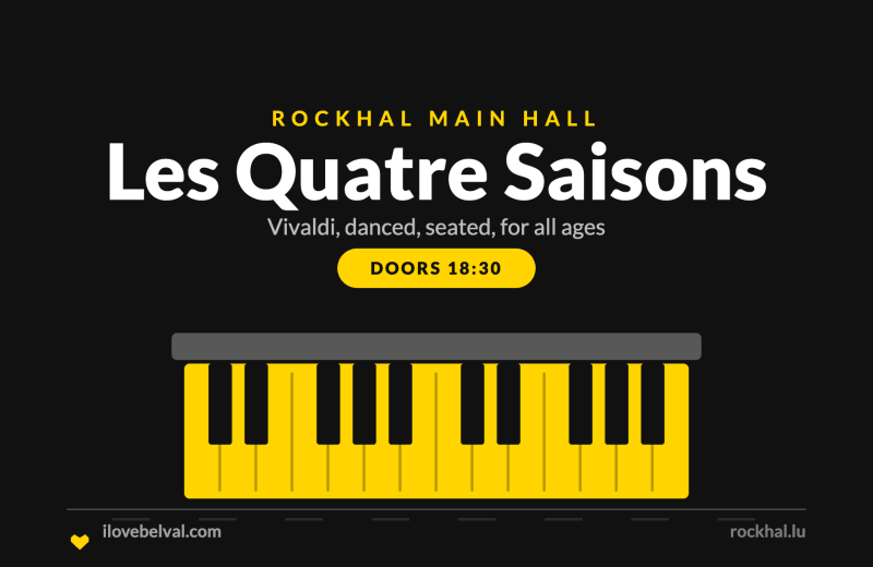 Les Quatre Saisons at Rockhal, Belval