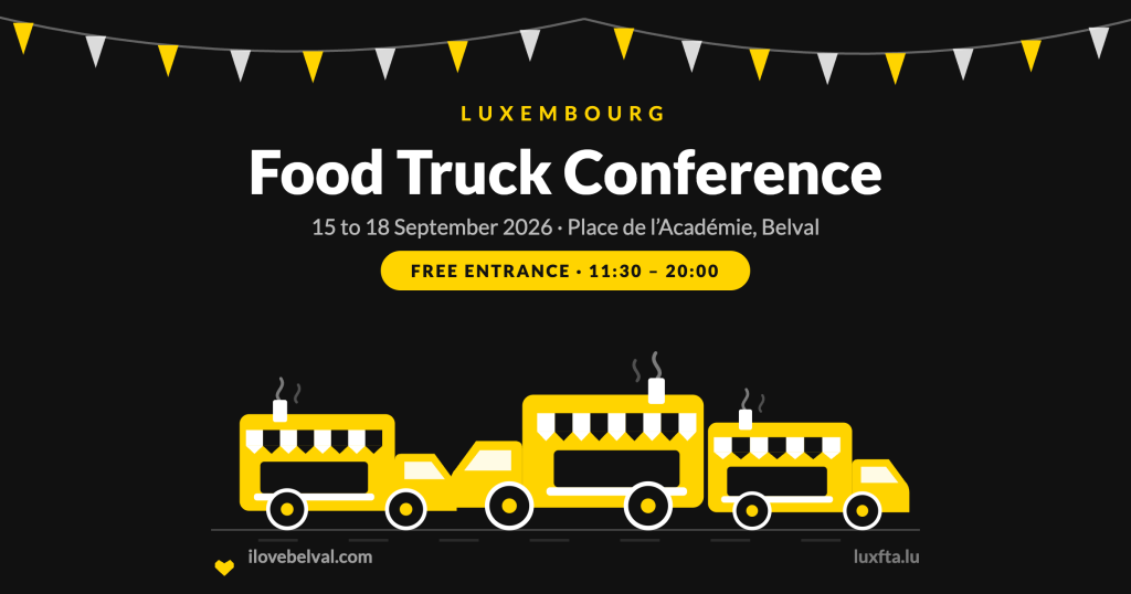Black I Love Belval graphic with a string of bunting along the top. Small letterspaced LUXEMBOURG, then the headline Food Truck Conference, then 15 to 18 September 2026, Place de l’Académie, Belval, and a yellow pill reading FREE ENTRANCE, 11:30 to 20:00. Three drawn food trucks in yellow and black with steam rising from their roofs. ilovebelval.com bottom left, luxfta.lu bottom right.