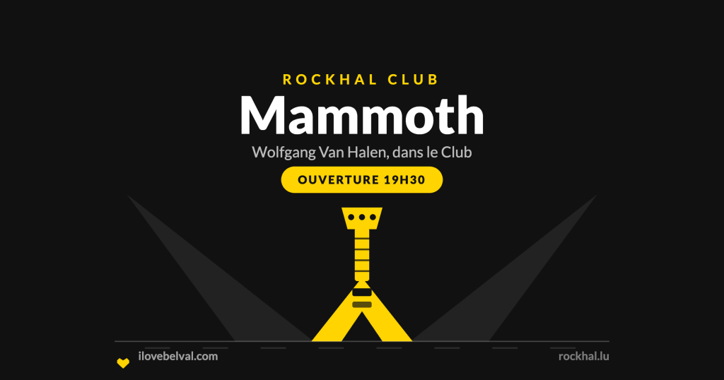 Mammoth à la Rockhal, Belval