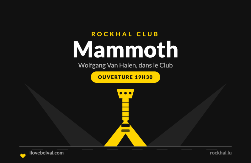 Mammoth à la Rockhal, Belval