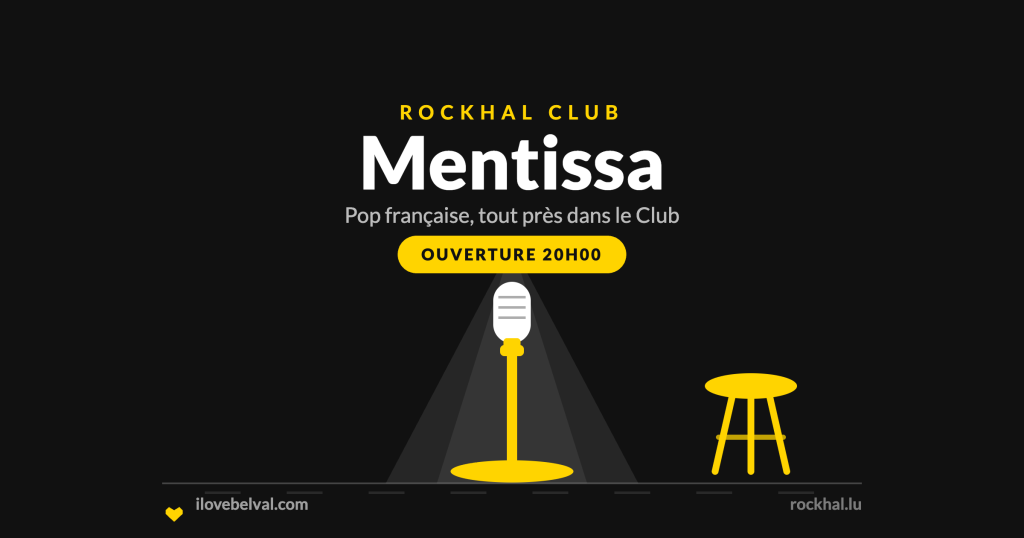 Mentissa à la Rockhal, Belval
