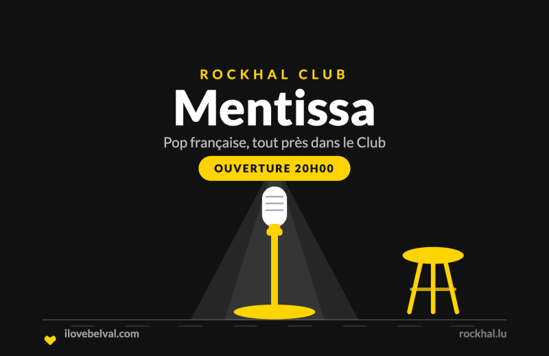 Mentissa à la Rockhal, Belval