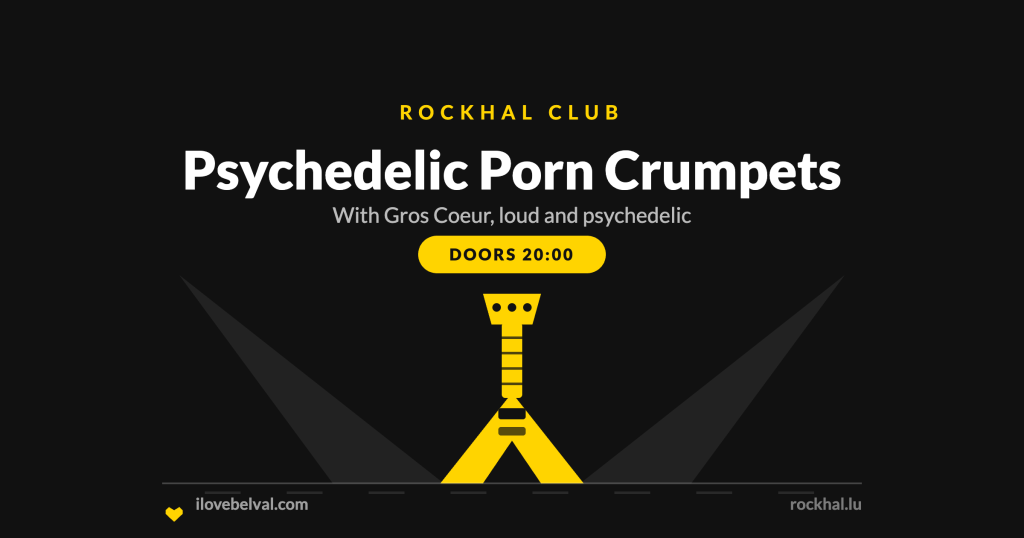 Psychedelic Porn Crumpets at Rockhal, Belval