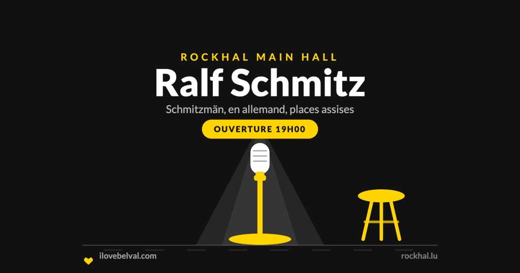 Ralf Schmitz à la Rockhal, Belval