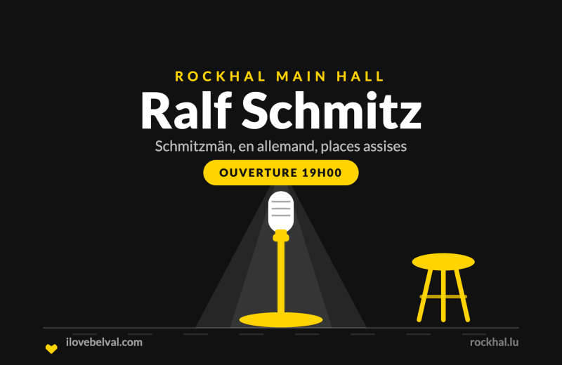 Ralf Schmitz à la Rockhal, Belval