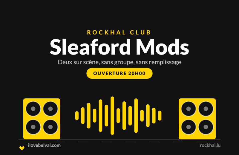Sleaford Mods à la Rockhal, Belval