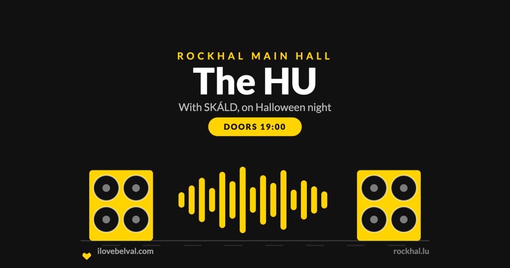 The HU at Rockhal, Belval