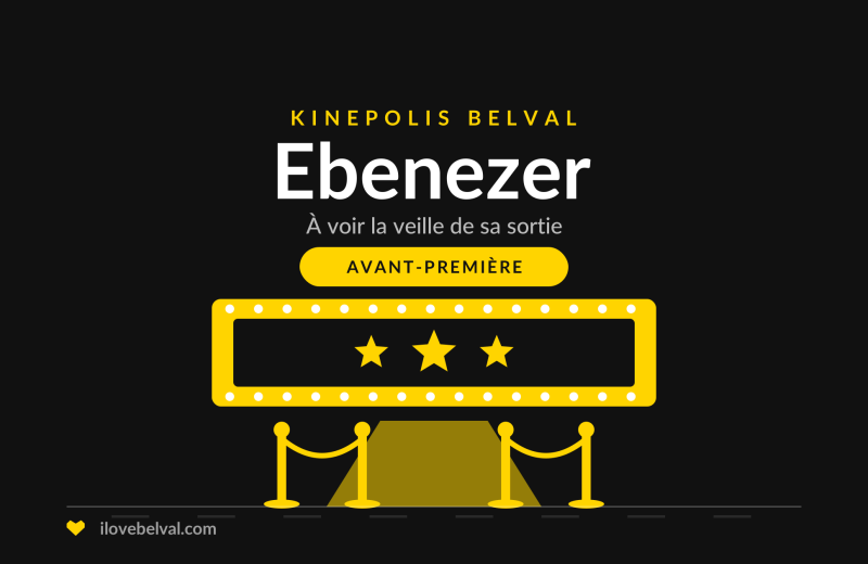 Ebenezer en avant-première au Kinepolis Belval, visuel ILB