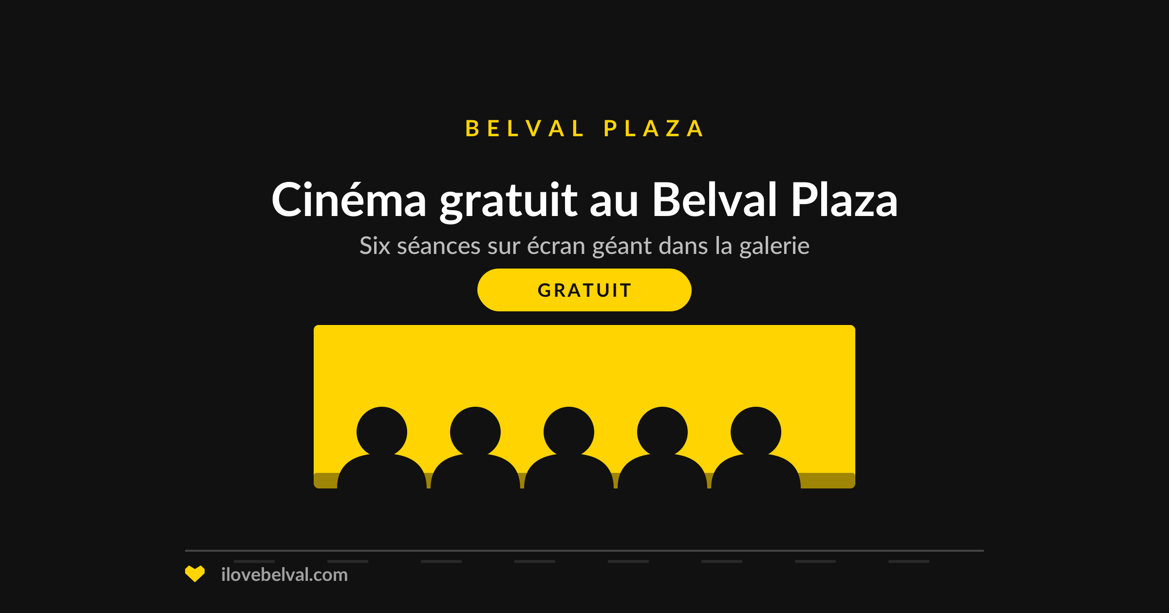 Séances de cinéma gratuites au Belval Plaza, illustration I Love Belval