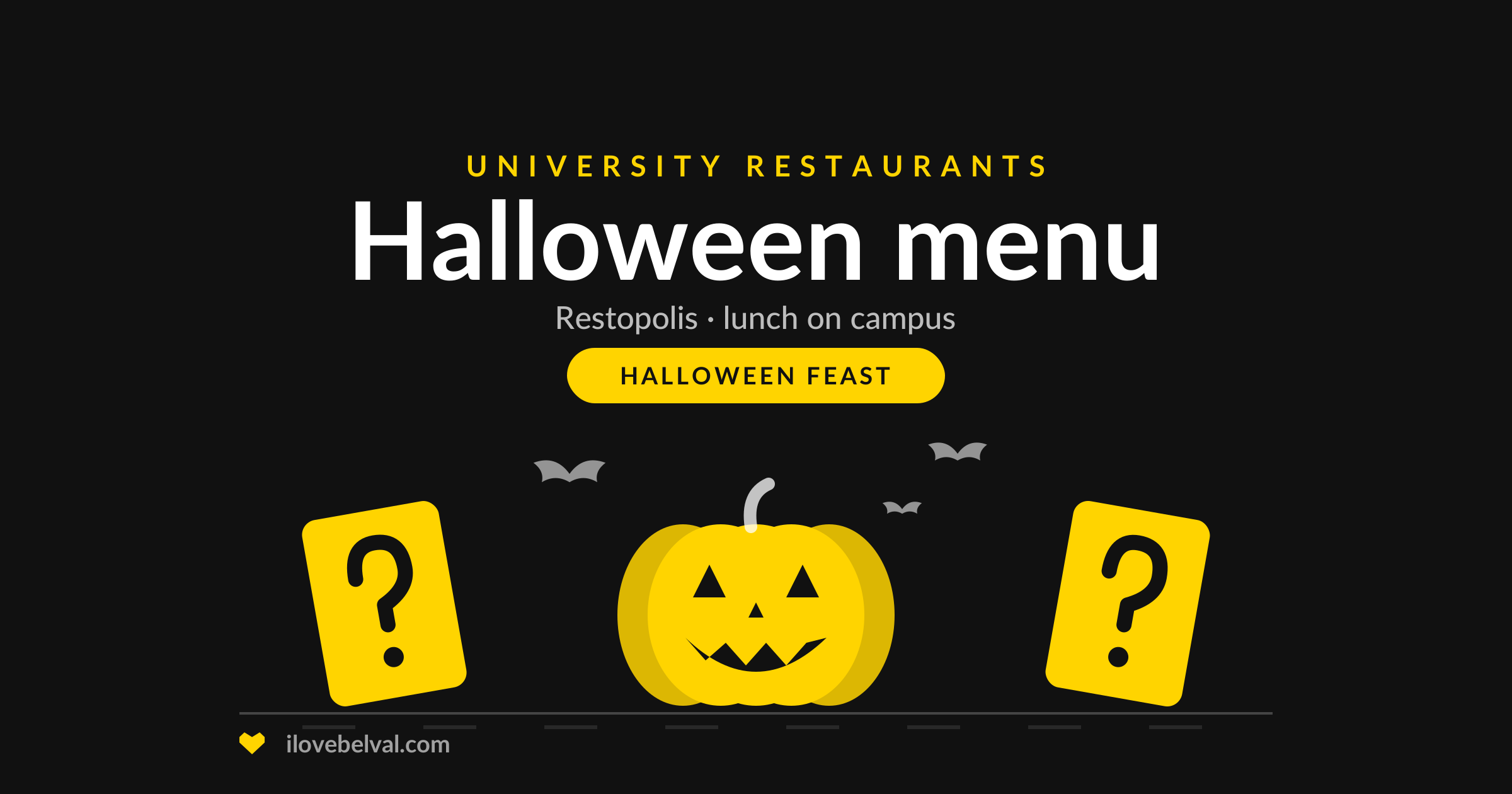 Halloween menu at the university restaurants in Belval, by Restopolis. A pumpkin, bats and two mystery cards.