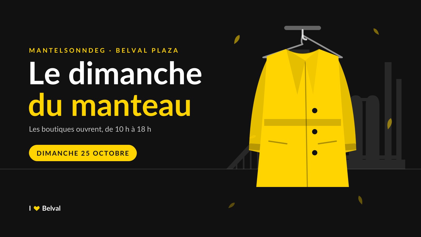 Illustration d’un manteau d’hiver jaune sur un cintre devant la silhouette du haut fourneau de Belval, à côté des mots « Le dimanche du manteau », Mantelsonndeg à Belval Plaza, les boutiques ouvrent de 10 h à 18 h, dimanche 25 octobre.