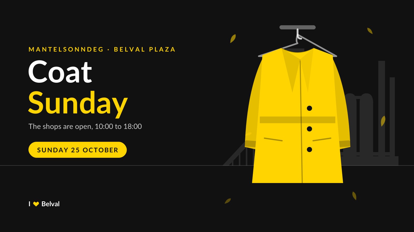 Illustration of a yellow winter coat on a hanger in front of the silhouette of the Belval blast furnace, next to the words "Coat Sunday", Mantelsonndeg at Belval Plaza, the shops are open from 10:00 to 18:00, Sunday 25 October.