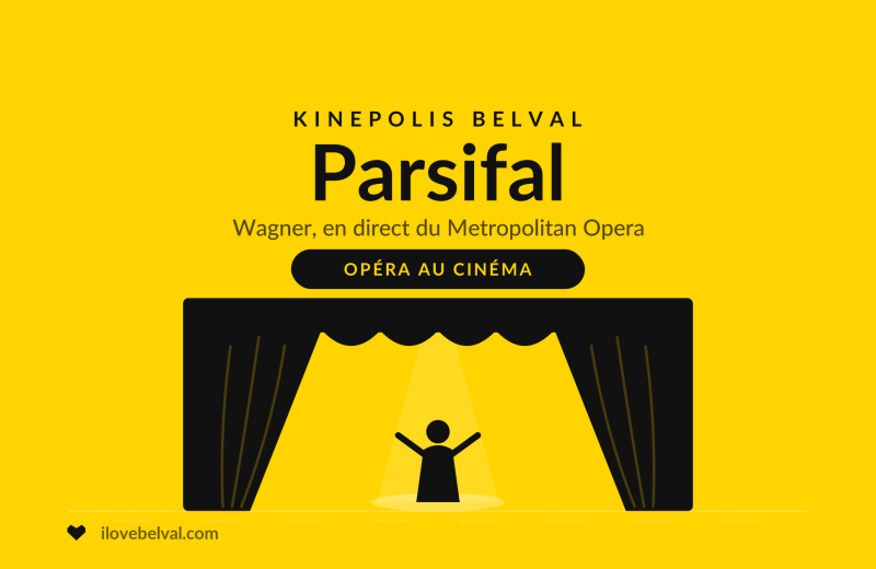 Met Opera: Parsifal au Kinepolis Belval, illustration I Love Belval