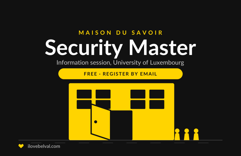 Information session on the Master in Information Systems Security Management at the Maison du Savoir, Belval: free, register by email