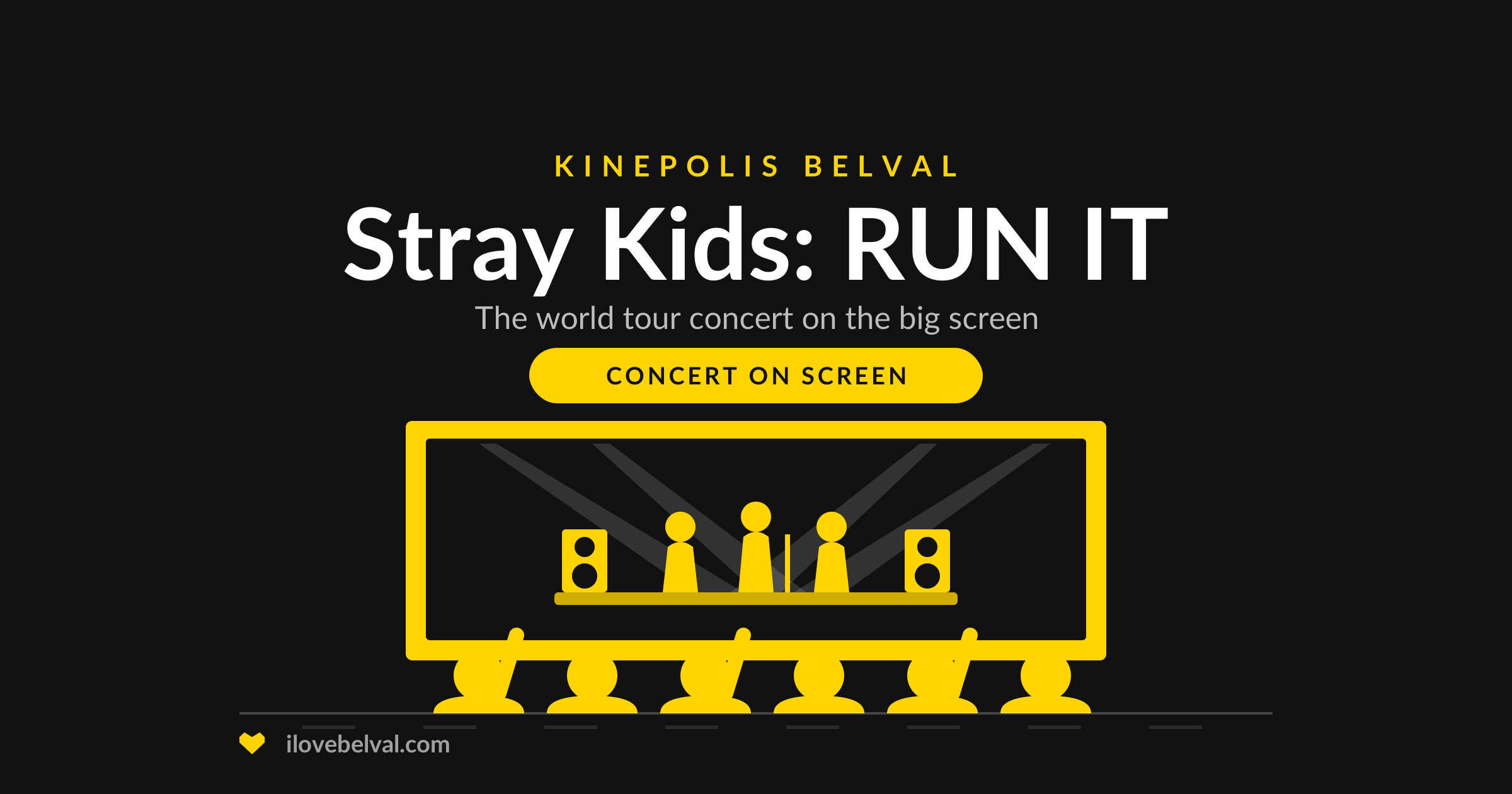 Stray Kids World Tour RUN IT at Kinepolis Belval, I Love Belval illustration