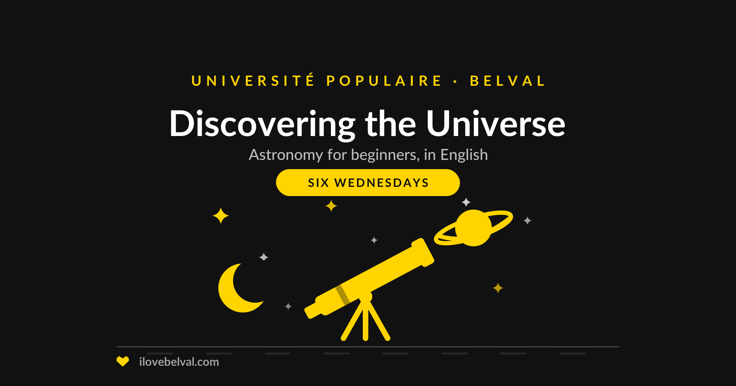 Illustration of a telescope aimed at a ringed planet beside a crescent moon, titled Discovering the Universe, astronomy for beginners in English, Université Populaire Belval