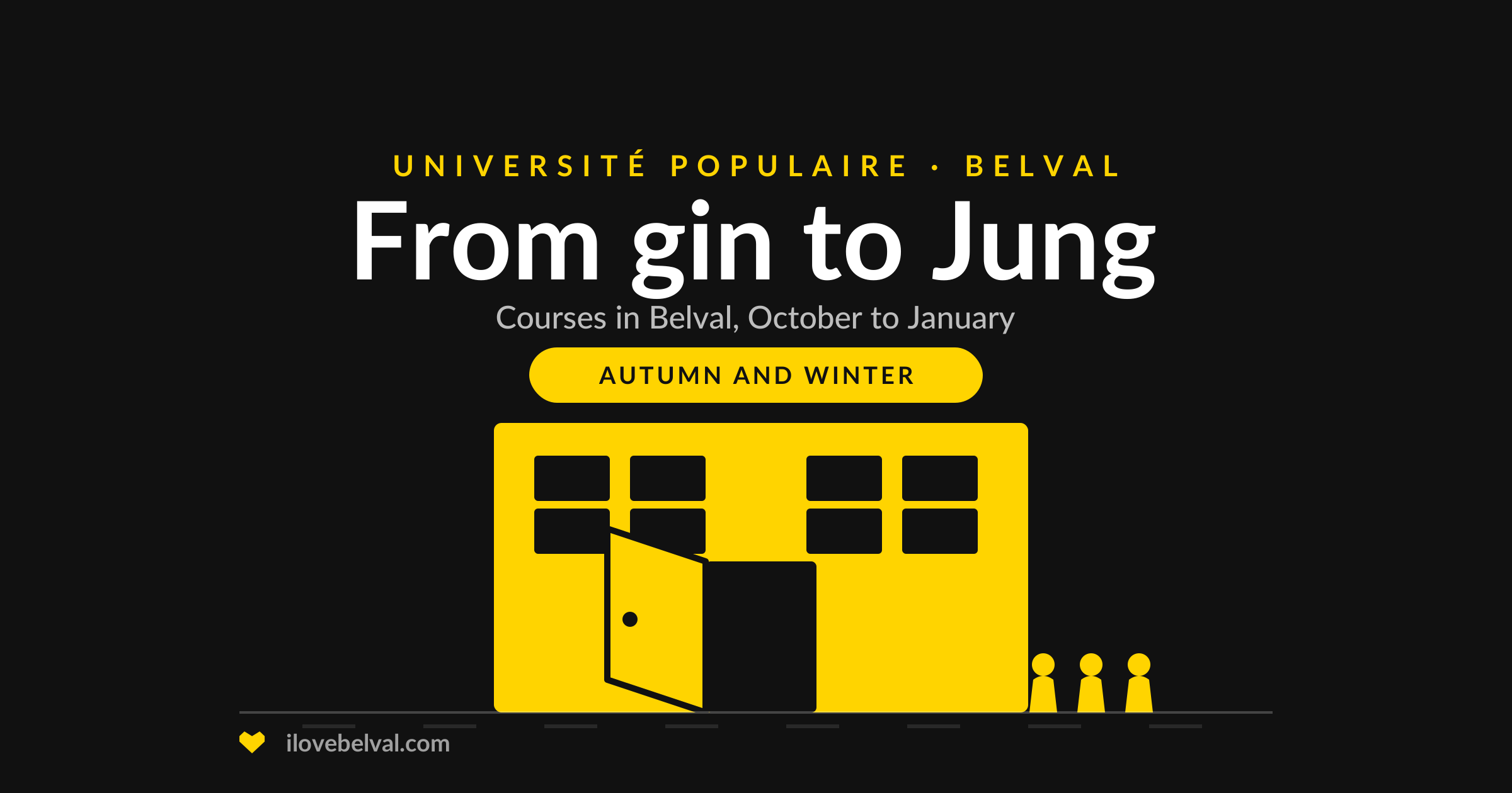 Illustration of a building with its door open and three people arriving, titled From gin to Jung, courses at the Université Populaire in Belval
