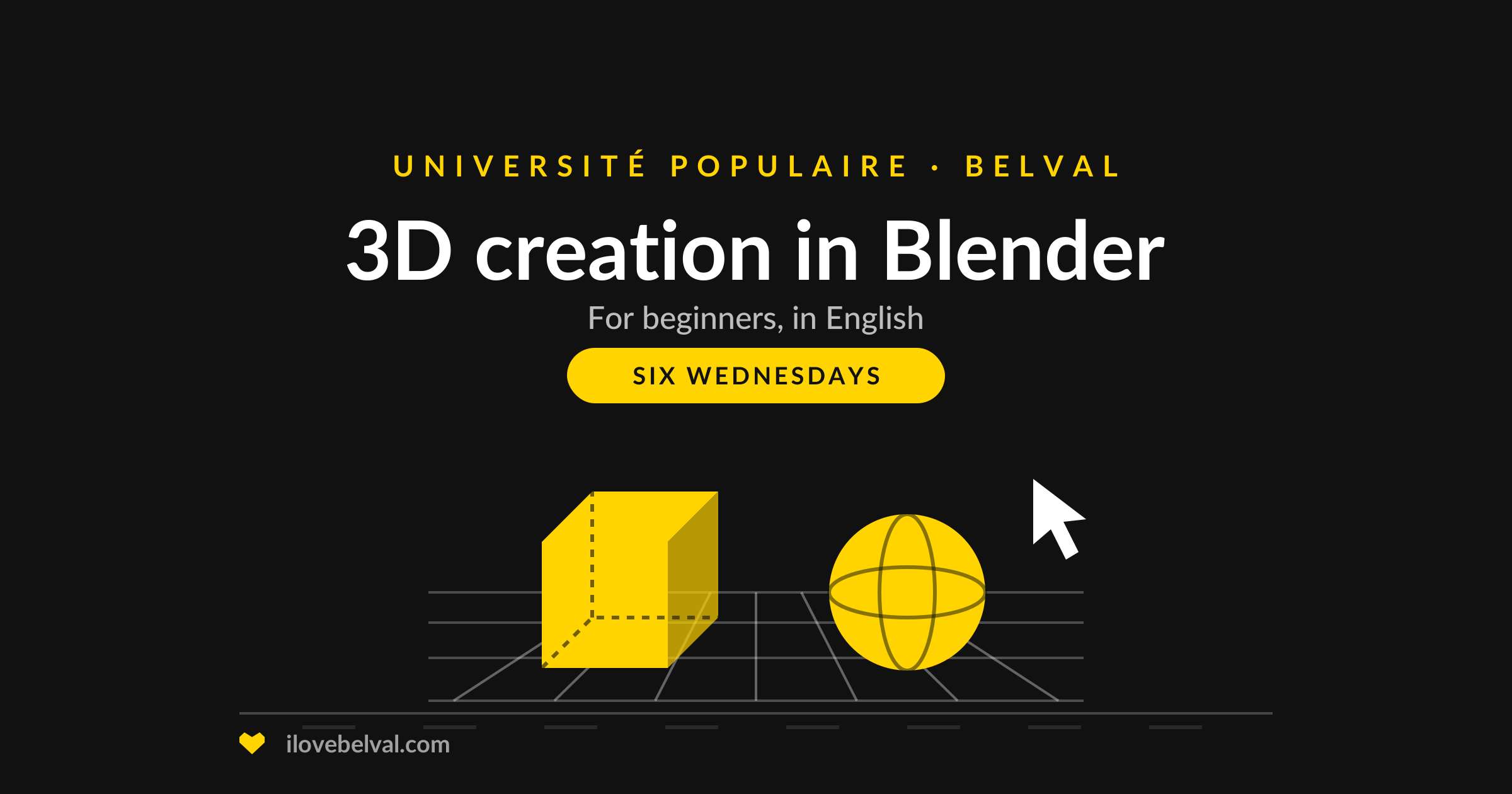 Illustration of a 3D cube and sphere on a grid with a mouse pointer, titled 3D creation in Blender, Université Populaire Belval