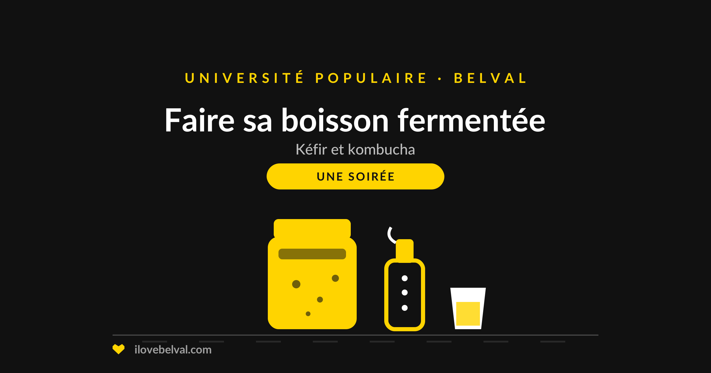 Illustration d'un bocal de kombucha, une bouteille et un verre, titrée Faire sa boisson fermentée, Université Populaire Belval