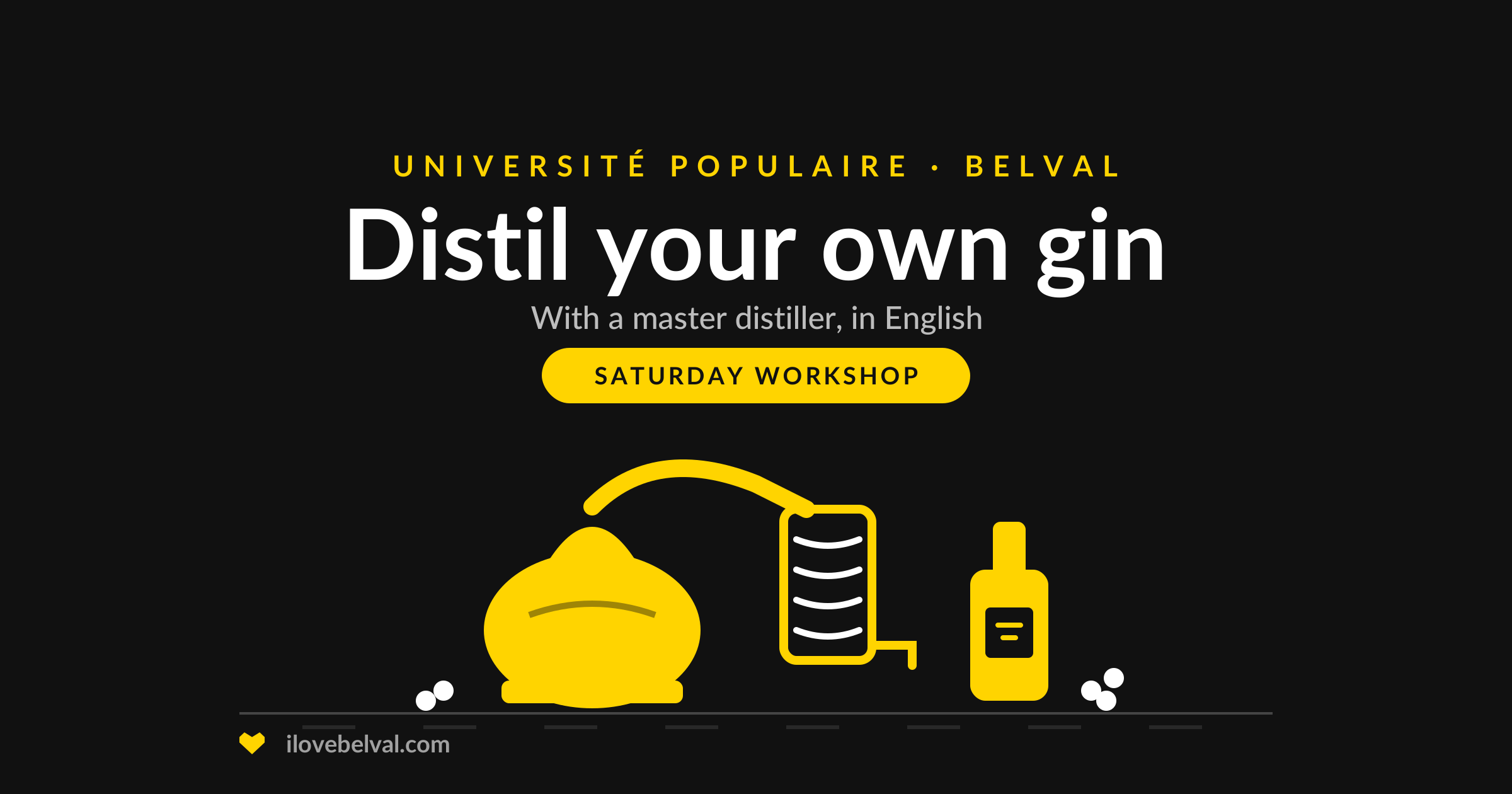 Illustration of a small pot still, a coil condenser and a gin bottle, titled Distil your own gin, Université Populaire Belval