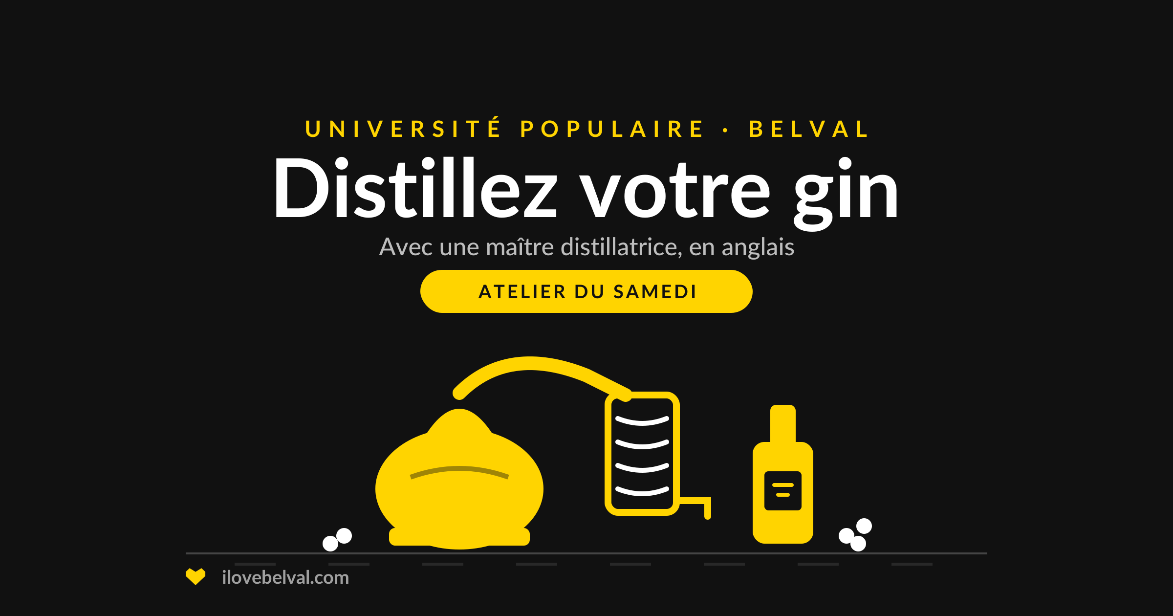 Illustration d'un petit alambic, d'un serpentin et d'une bouteille de gin, titrée Distillez votre gin, Université Populaire Belval