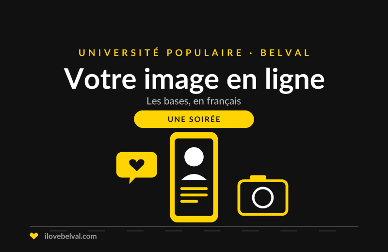Illustration d'un téléphone avec un profil, un j'aime et un appareil photo, titrée Votre image en ligne, Université Populaire Belval