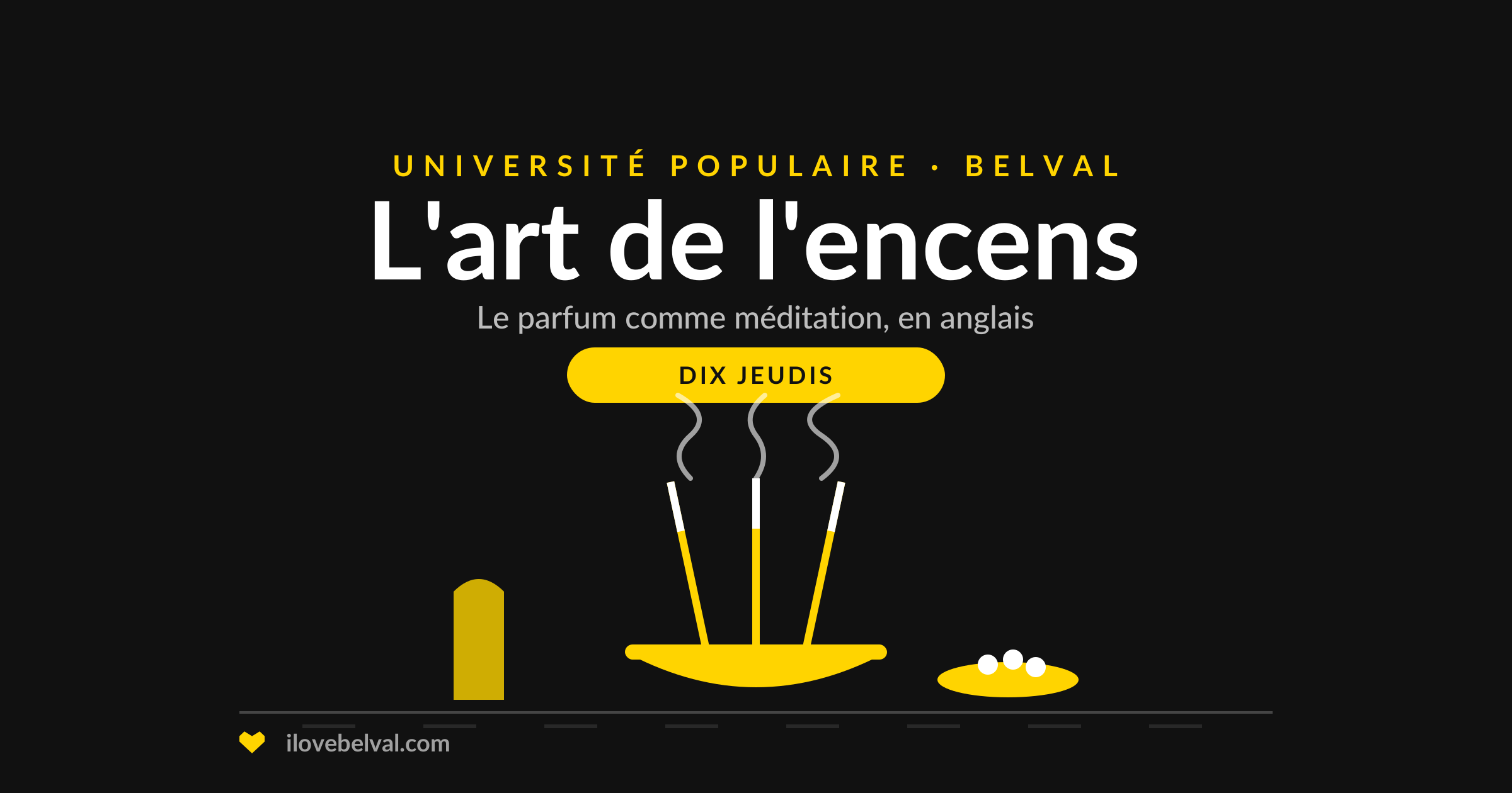 Illustration d'des bâtonnets d'encens dans un bol et de la fumée, titrée L'art de l'encens, Université Populaire Belval