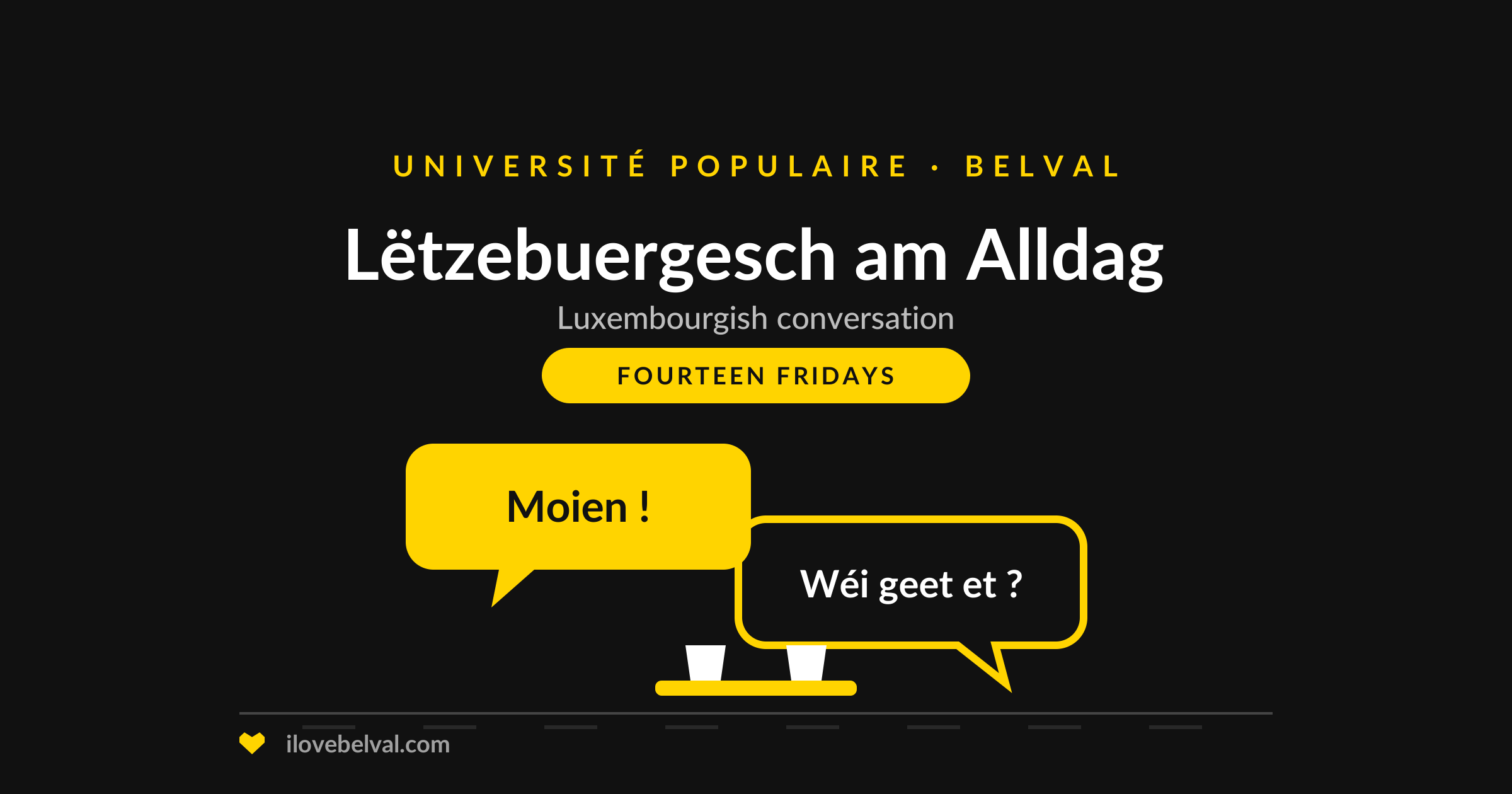 Illustration of two speech bubbles reading Moien and Wéi geet et, titled Lëtzebuergesch am Alldag, Luxembourgish conversation, Université Populaire Belval