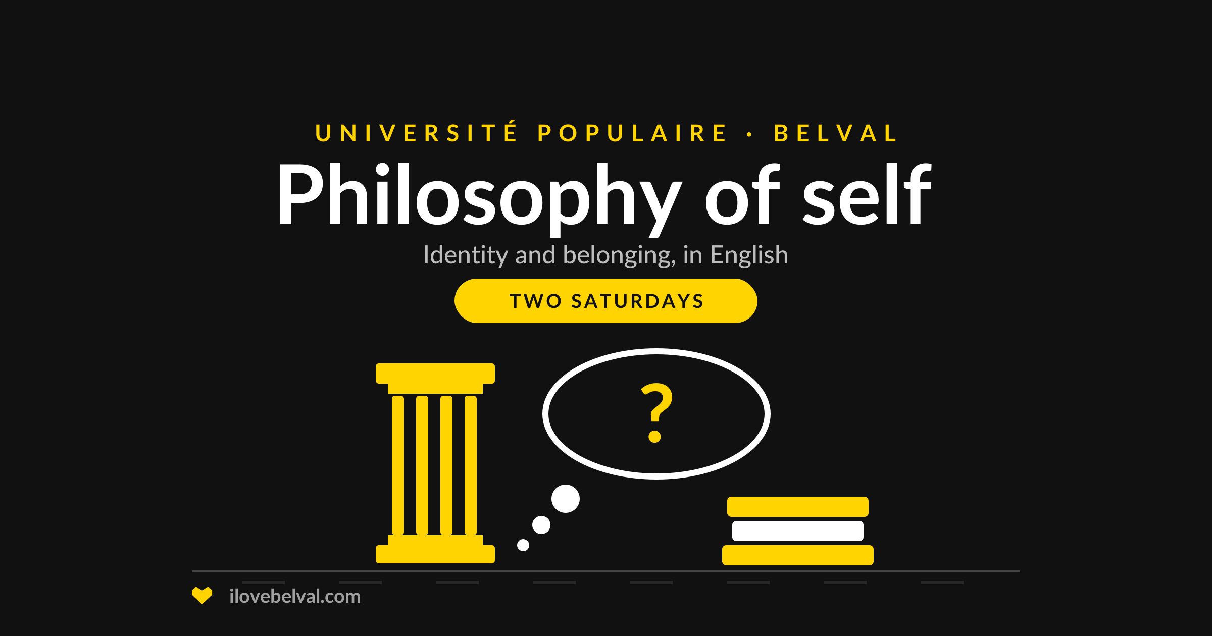 Illustration of a classical column, a thought bubble with a question mark and a stack of books, titled Philosophy of self, Université Populaire Belval