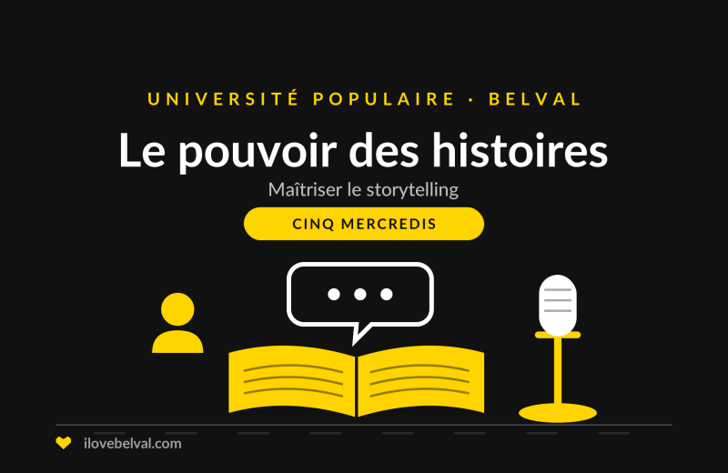 Illustration d'un livre ouvert avec une bulle de dialogue et un micro, titrée Le pouvoir des histoires, Université Populaire Belval