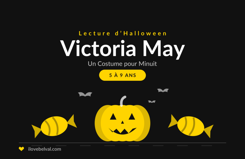 Visuel I Love Belval pour la lecture d’Halloween de Victoria May, Un Costume pour Minuit, de 5 à 9 ans, avec une citrouille sculptée, des bonbons et des chauves-souris.