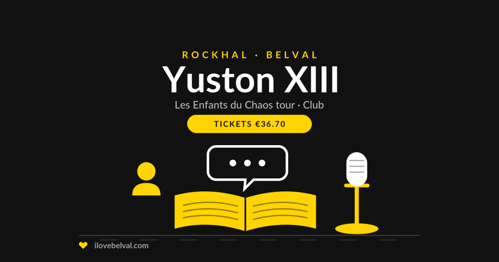 Yuston XIII at Rockhal, Les Enfants du Chaos tour in the Club, tickets €36.70: an open book, a speech bubble and a microphone.